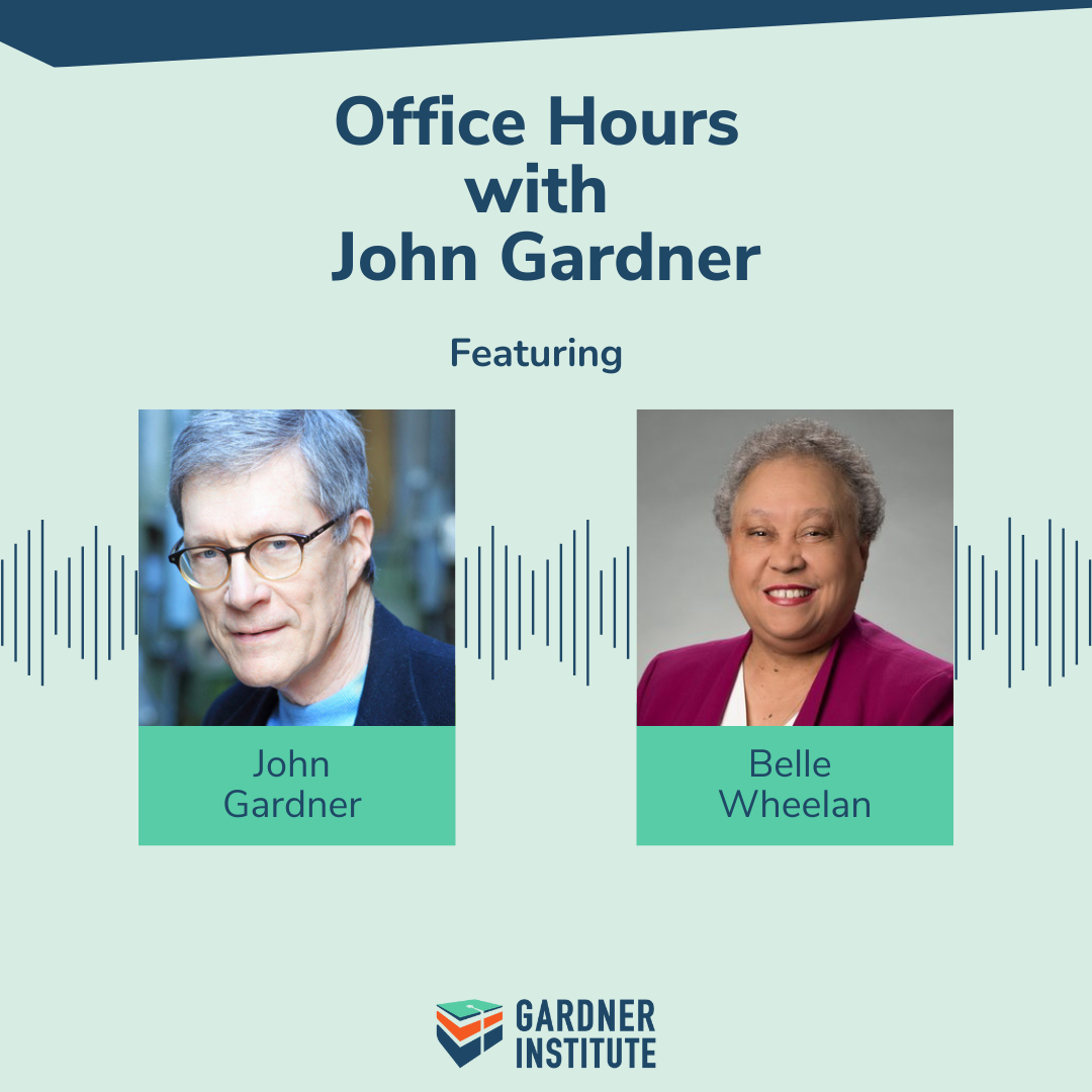 Office Hours with John Gardner graphic with John Gardner and Belle Wheelan