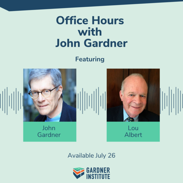 Office Hours with John Gardner graphic with John Gardner and Lou Albert