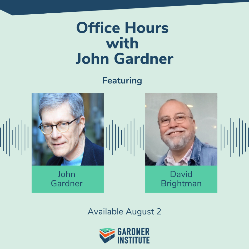 Office Hours with John Gardner graphic with John Gardner and David Brightman