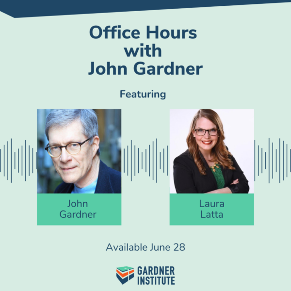 Office Hours with John Gardner graphic with John Gardner and Laura Latta