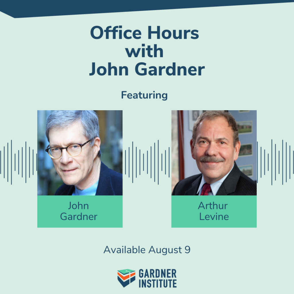 Office Hours with John Gardner graphic with John Gardner and Arthur Levine