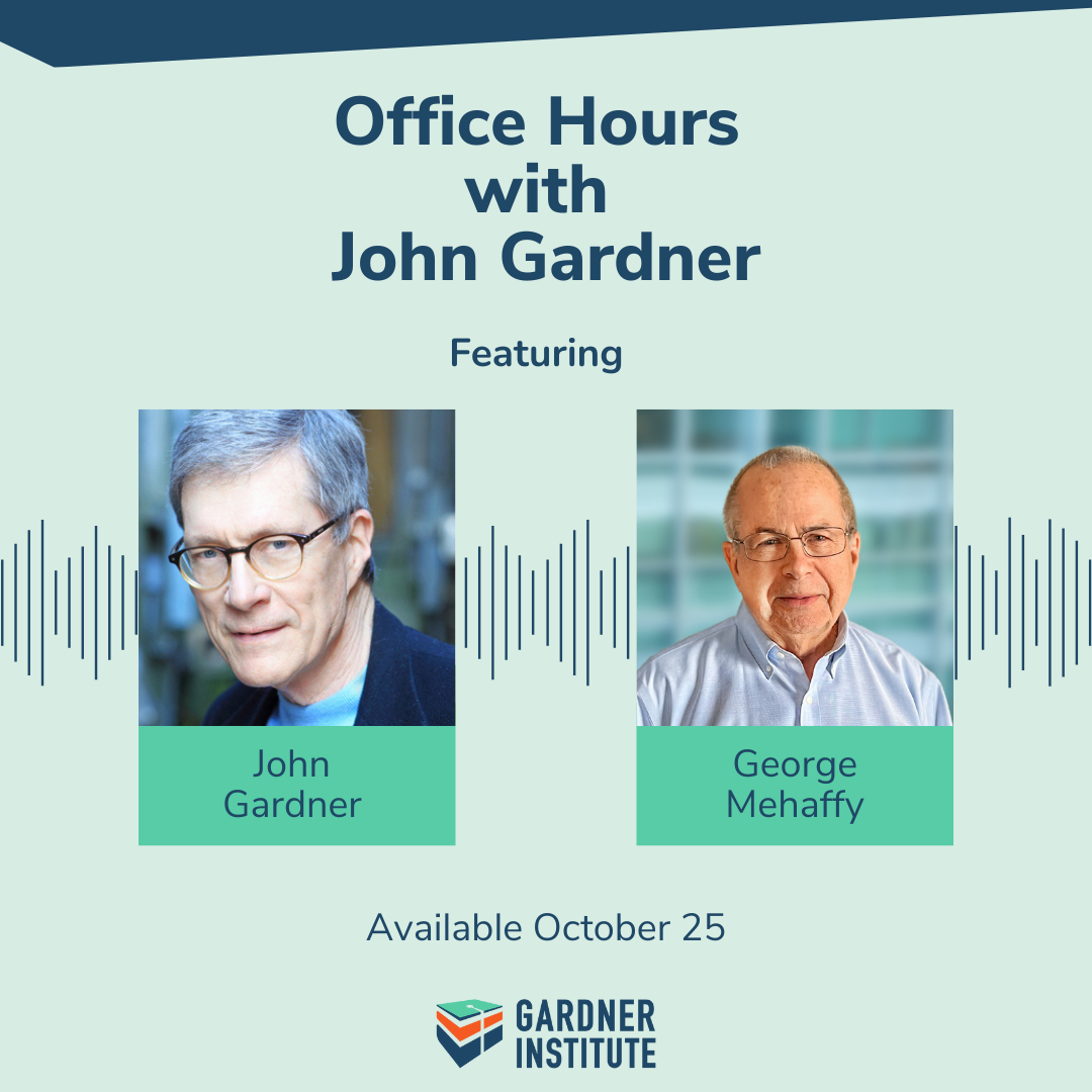 Office Hours with John Gardner graphic with John Gardner and George Mehaffy