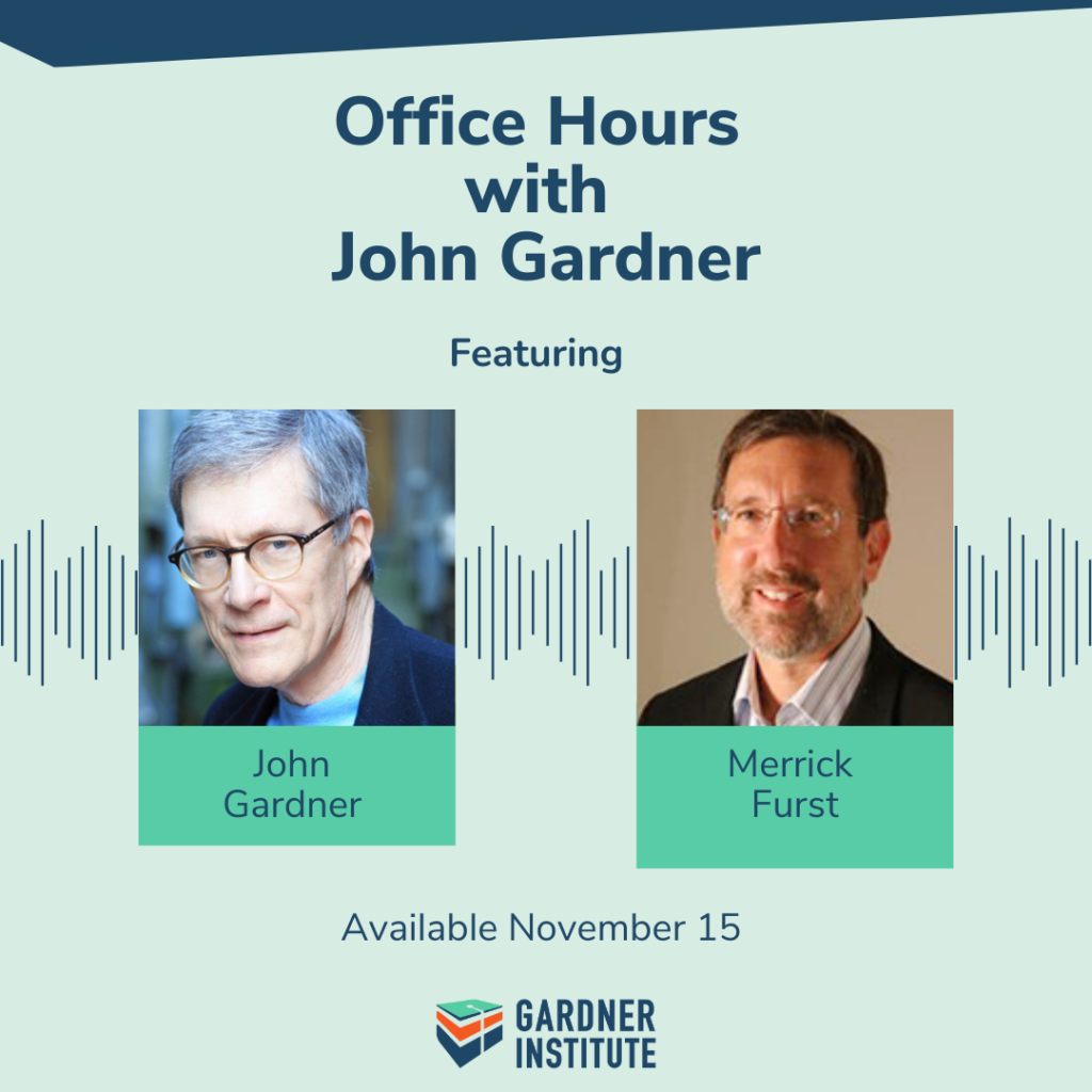 Office Hours with John Gardner graphic with John Gardner and Merrick Furst