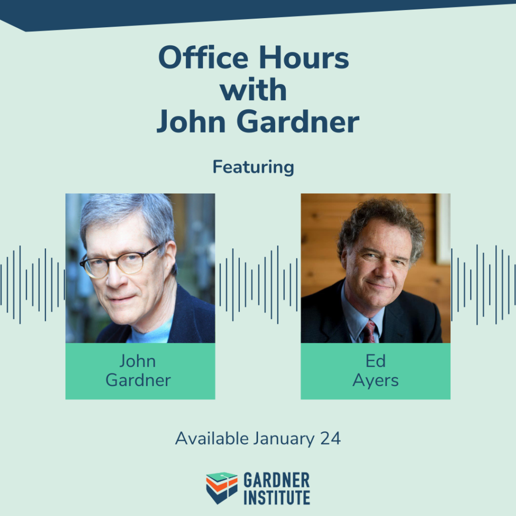 Office Hours with John Gardner graphic with John Gardner and Ed Ayers