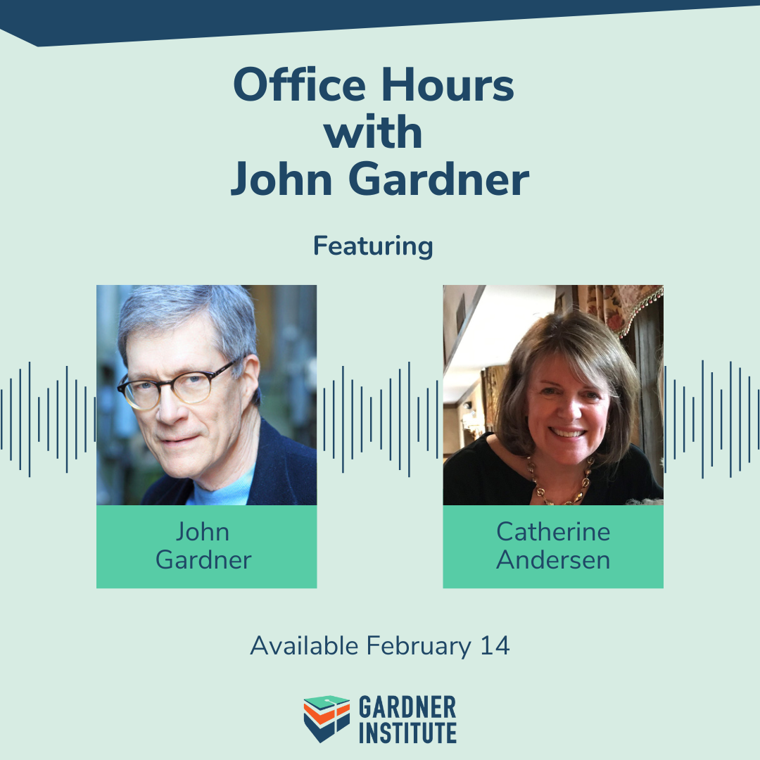 Office Hours with John Gardner graphic with John Gardner and Catherine Andersen