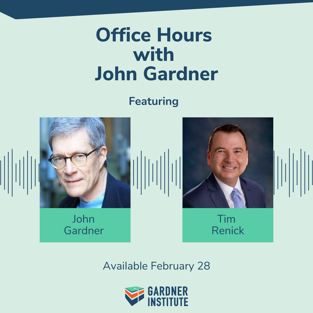 Office Hours with John Gardner graphic with John Gardner and Tim Renick