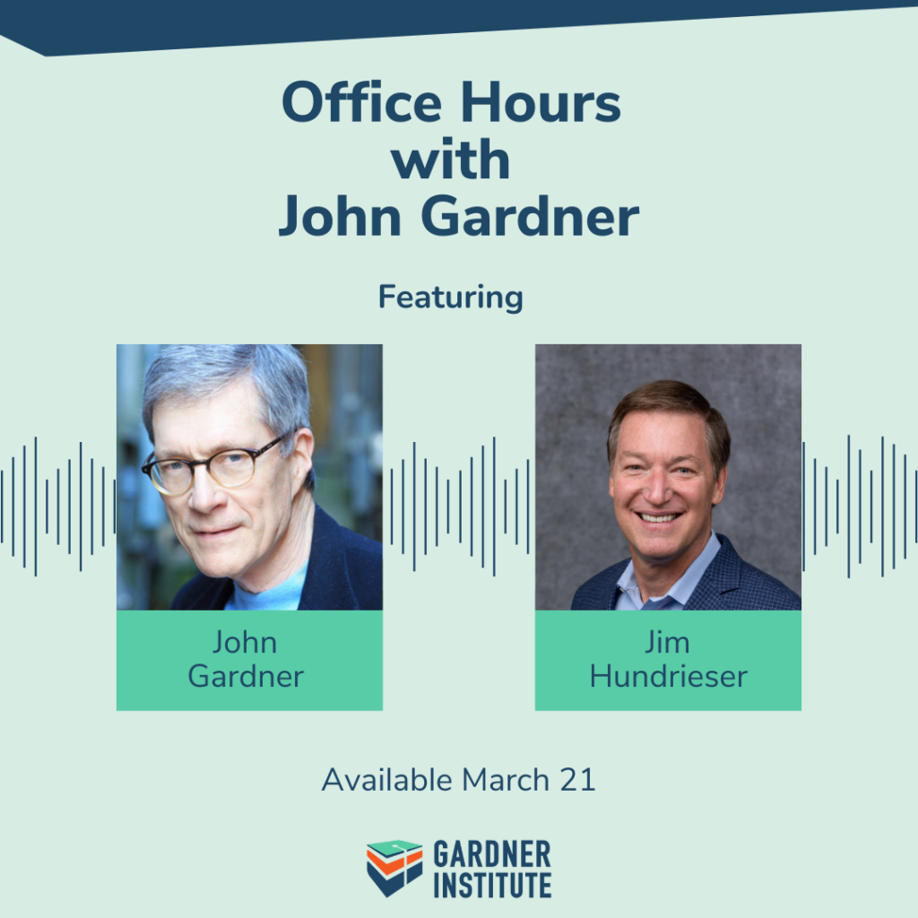 Office Hours with John Gardner graphic with John Gardner and Jim Hundrieser