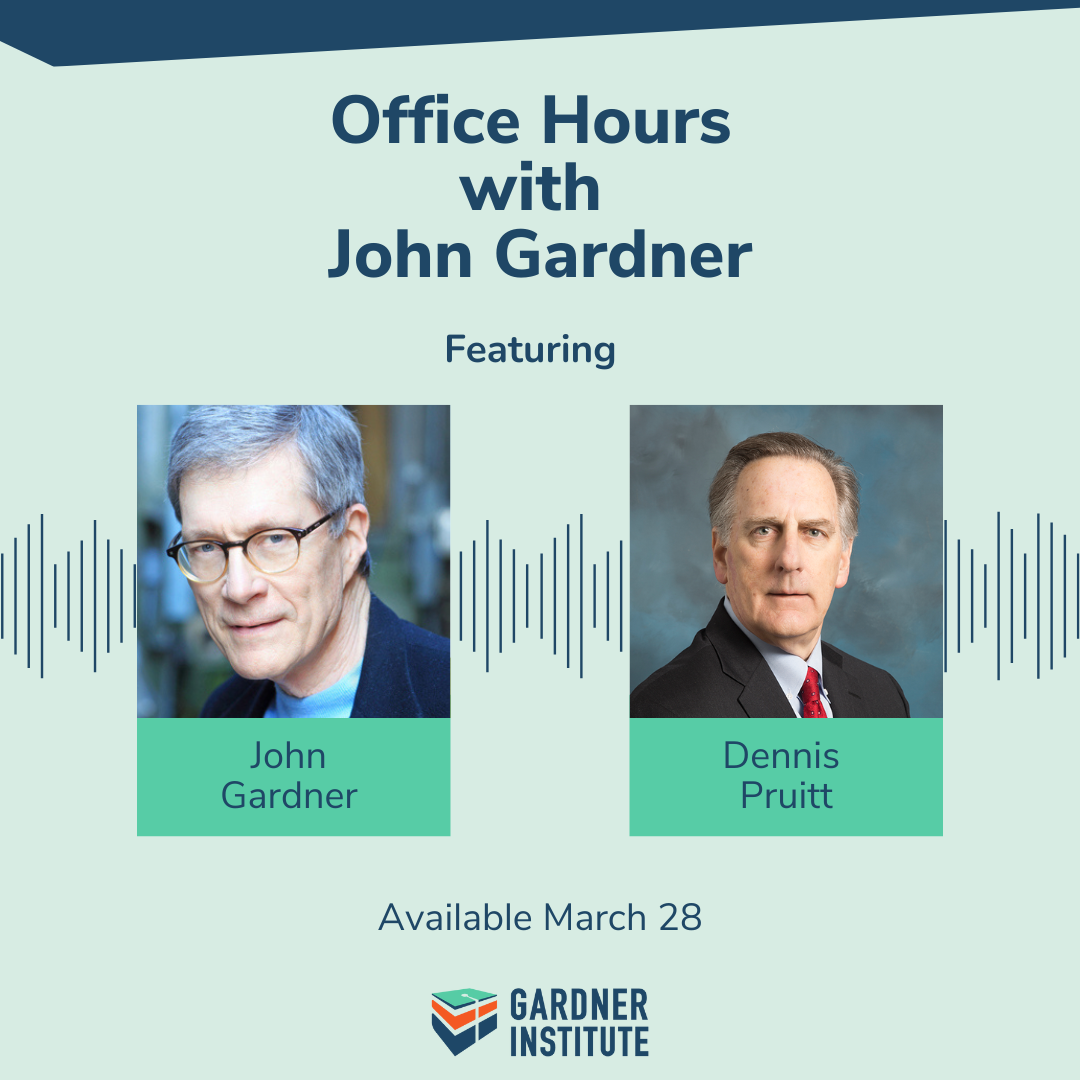 Office Hours with John Gardner graphic with John Gardner and Dennis Pruitt