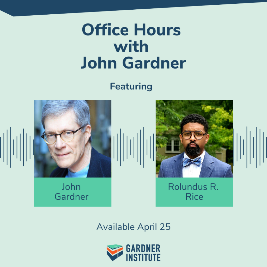 Office Hours with John Gardner graphic with John Gardner and Rolundus R Rice