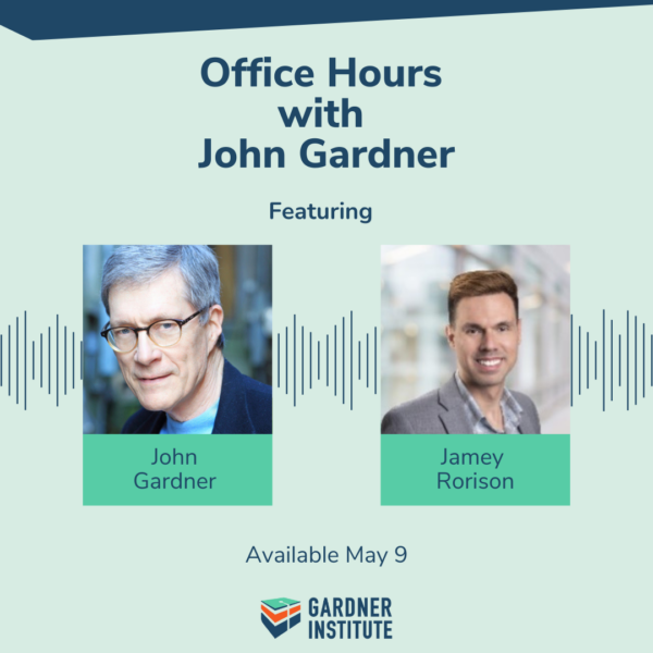 Office Hours with John Gardner featuring Jamey Rorison