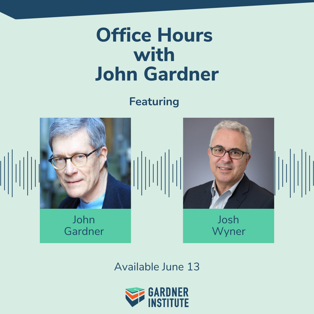 Office Hours with John Gardner featuring Josh Wyner