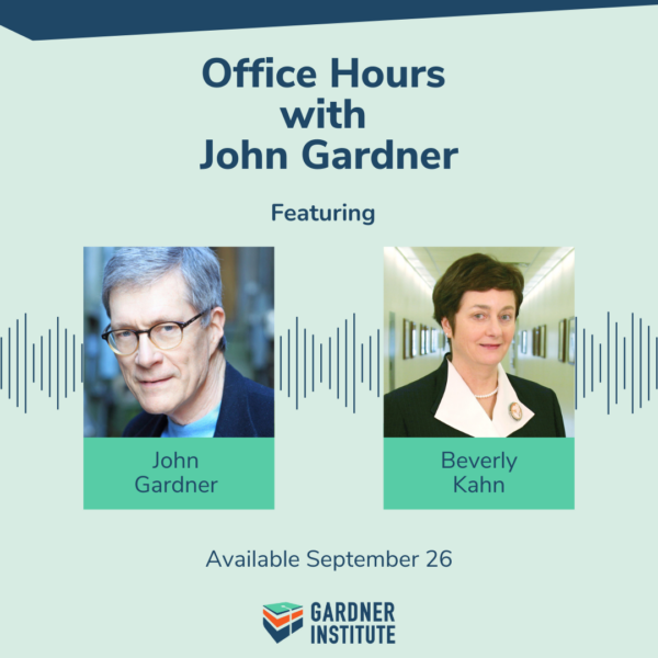 Office Hours with John Gardner featuring Beverly Kahn