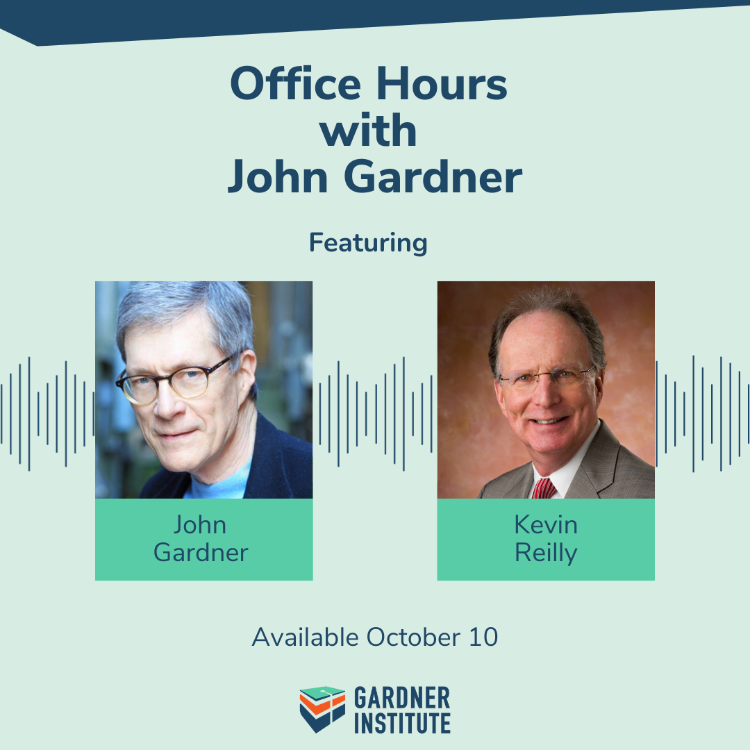 Office Hours with John Gardner featuring Kevin Reilly
