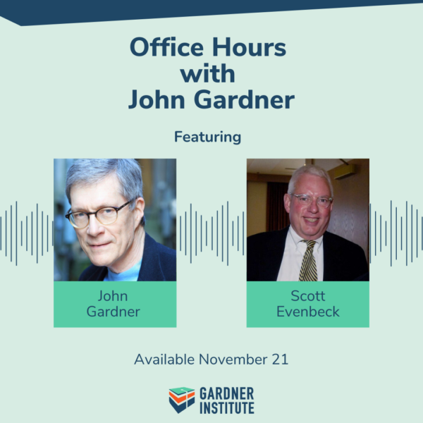 Office Hours with John Gardner featuring Scott Evenbeck