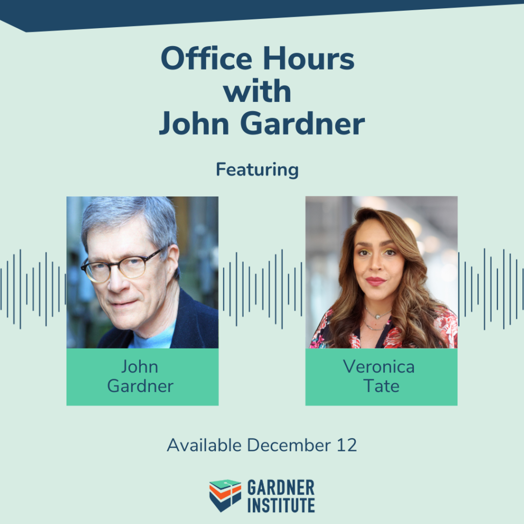 Office Hours with John Gardner featuring Veronica Tate Available December 12
