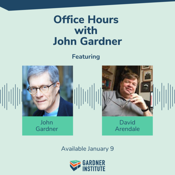 Office Hours with John Gardner featuring David Arendale. Available January 9