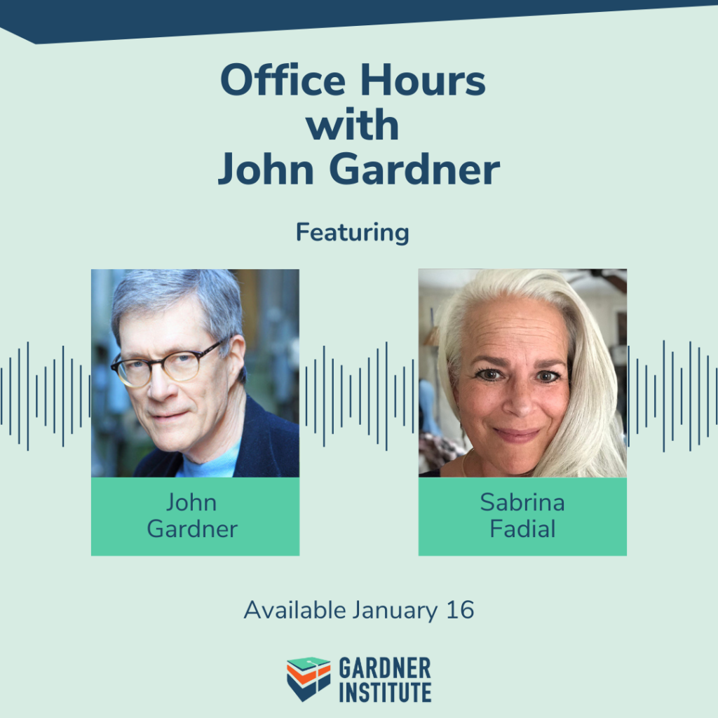Office Hours with John Gardner featuring Sabrina Fadial. Available January 16.