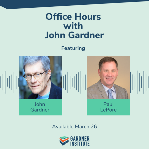 Office Hours with John Gardner featuring Paul LePore