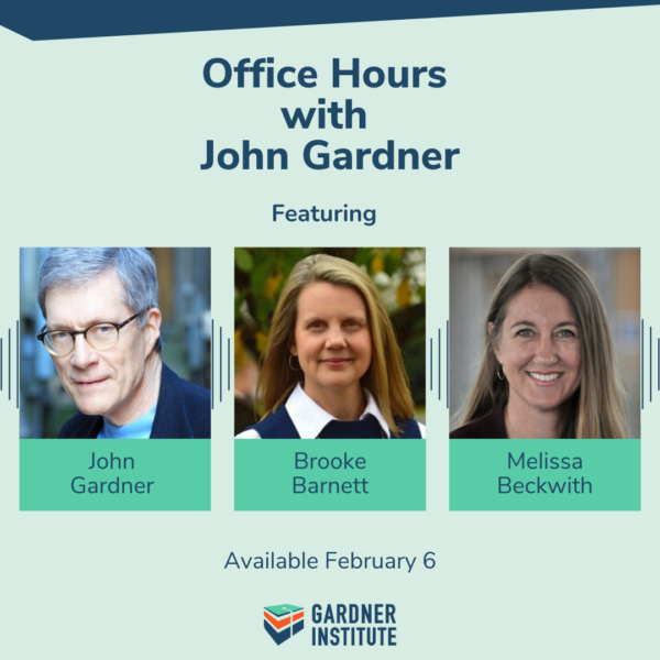 Office Hours with John Gardner featuring Brooke Barnett and Melissa Beckwith. Available February 6, 2024