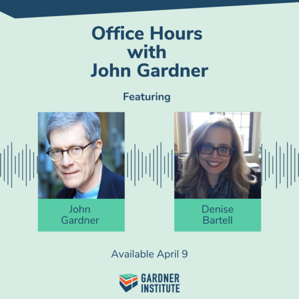 Office Hours with John Gardner featuring Denise Bartell