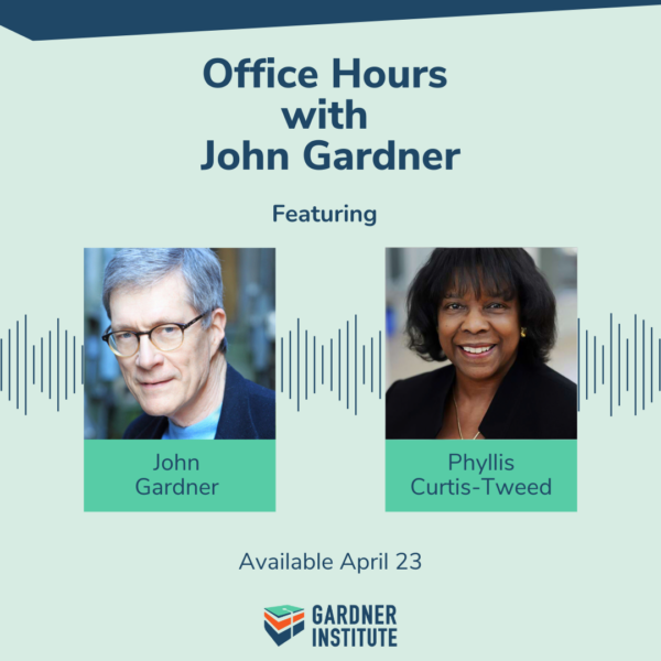 Office Hours with John Gardner featuring Phyllis Curtis-Tweed