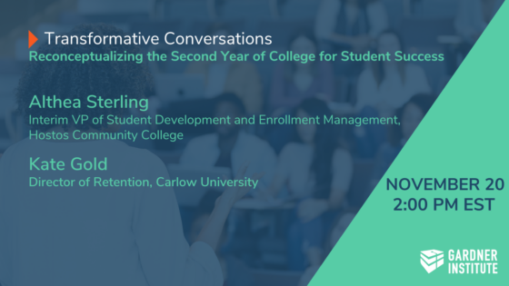 Transformative Conversations-Reconceptualizing the Second Year of College for student success