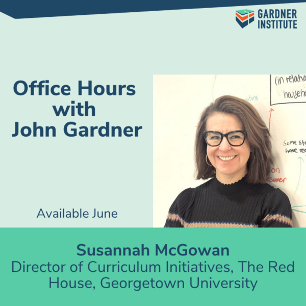 Office Hours with John Gardner. Susannah McGowan