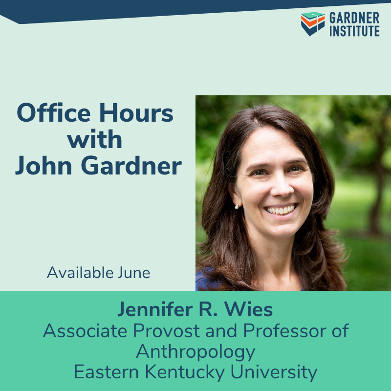 Office Hours with John Gardner Jennifer Wies